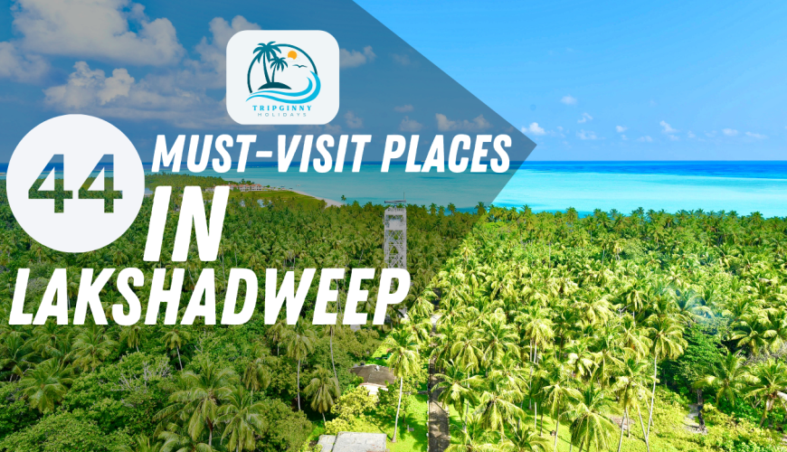 44 Must Visit Places To Visit In Lakshadweep