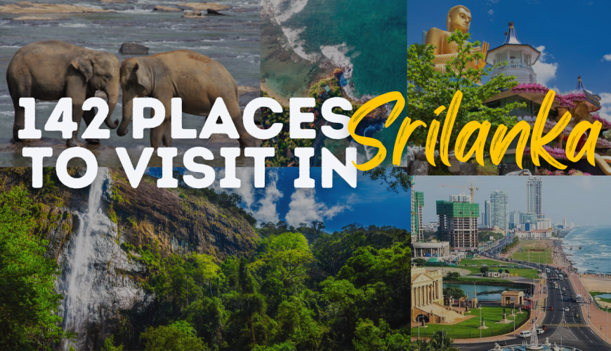 142 Places To Visit In Sri Lanka