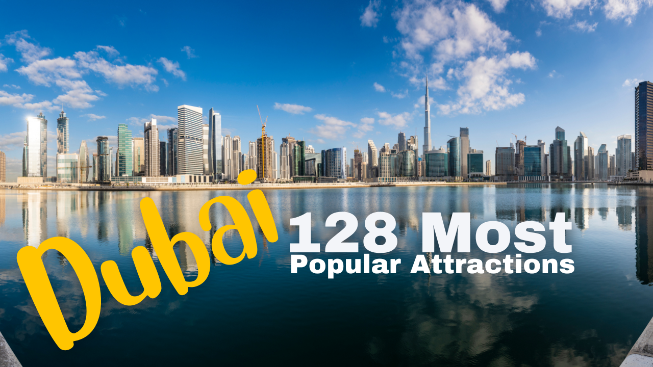 128 Places of Tourist Interest in Dubai