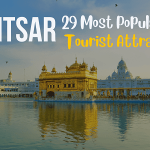 29 most popular tourist attractions in Amritsar