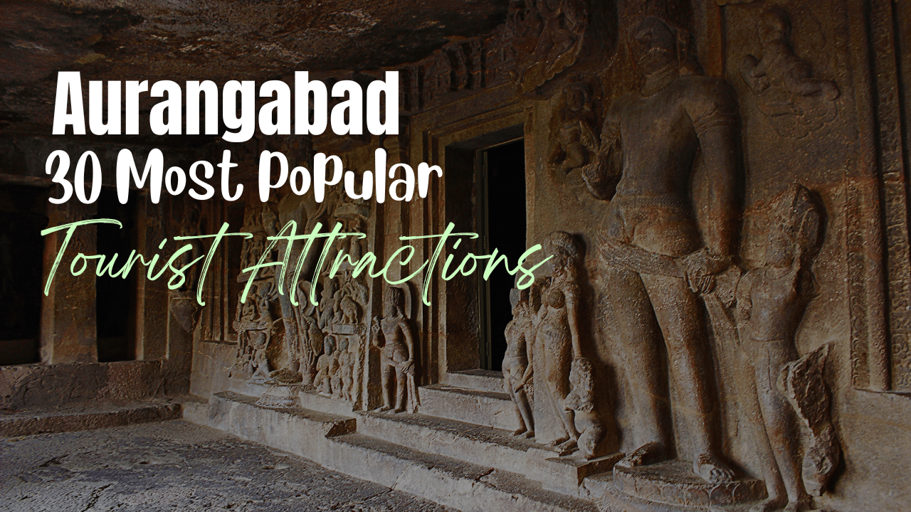 Aurangabad - 30 Most Popular Tourist Attractions