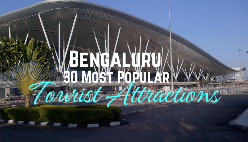 50 most popular tourist attractions in Bengaluru (Bangalore)