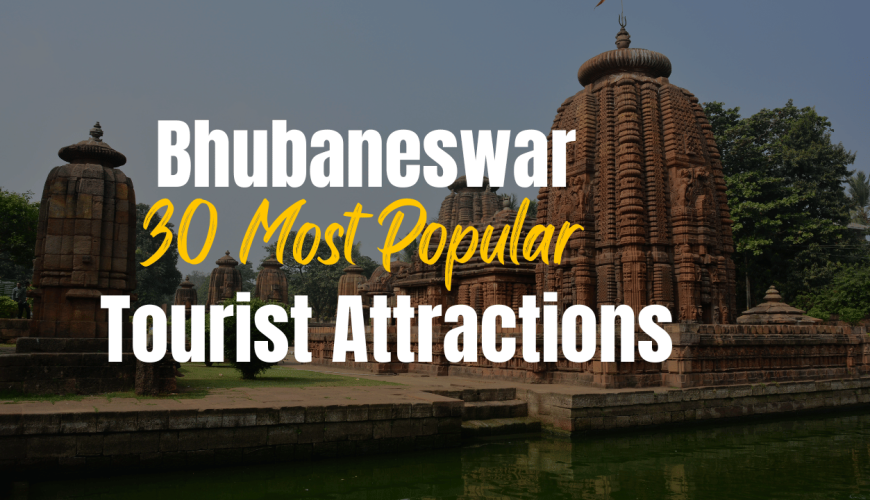 50 most popular tourist attractions in Bhubaneswar