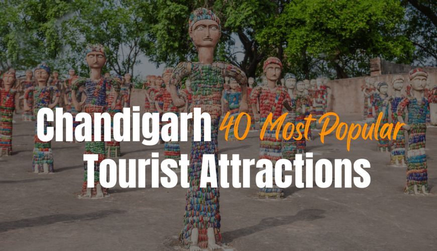 40 most popular tourist attractions in Chandigarh