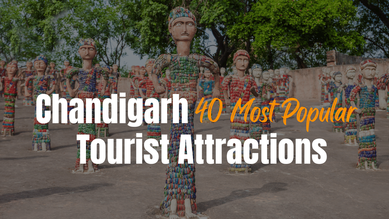 40 most popular tourist attractions in Chandigarh